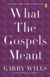What the Gospels Meant  cover art