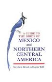 Guide to the Birds of Mexico and Northern Central America  9780198540120 Front Cover