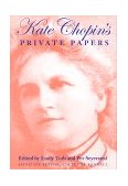 Kate Chopin's Private Papers 1998 9780253331120 Front Cover