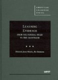 Learning Evidence From the Federal Rules to the Courtroom  9780314191120 Front Cover