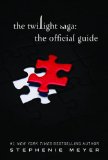Twilight Saga: the Official Illustrated Guide  9780316043120 Front Cover