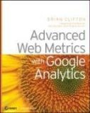 Advanced Web Metrics with Google Analytics 2008 9780470253120 Front Cover