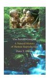 On Fertile Ground A Natural History of Human Reproduction cover art