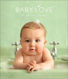 Baby Love An Affectionate Miscellany 2008 9780740776120 Front Cover