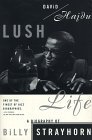 Lush Life A Biography of Billy Strayhorn cover art