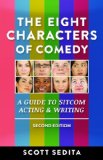 Eight Characters of Comedy Guide to Sitcom Acting and Writing