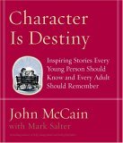 Character Is Destiny Inspiring Stories Every Young Person Should Know and Every Adult Should Remember  9781400064120 Front Cover