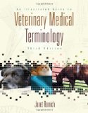 Illustrated Guide to Veterinary Medical Terminology 3rd 2008 9781435420120 Front Cover