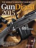 Gun Digest 2015 69th 9781440239120 Front Cover