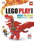 LEGO Play Book Ideas to Bring Your Bricks to Life 2013 9781465414120 Front Cover