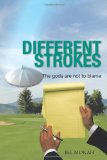 Different Strokes The Gods Are Not to Blame 2011 9781467043120 Front Cover