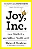 Joy, Inc How We Built a Workplace People Love  9781591847120 Front Cover