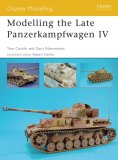 Modelling the Late Panzerkampfwagen IV 2007 9781846031120 Front Cover