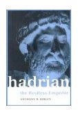 Hadrian The Restless Emperor  9780415228121 Front Cover