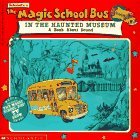 Magic School Bus in the Haunted Museum A Book about Sound  9780590484121 Front Cover