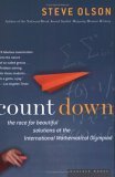 Count Down The Race for Beautiful Solutions at the International Mathematical Olympiad 2005 9780618562121 Front Cover