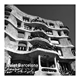 Quiet Barcelona  9780711238121 Front Cover