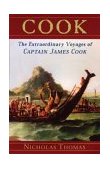 Cook The Extraordinary Sea Voyages of Captain James Cook  9780802714121 Front Cover