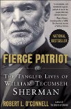Fierce Patriot The Tangled Lives of William Tecumseh Sherman  9780812982121 Front Cover