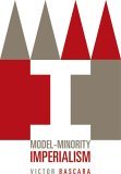 Model-Minority Imperialism  9780816645121 Front Cover