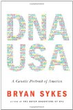 Dna Usa A Genetic Portrait of America 2012 9780871404121 Front Cover