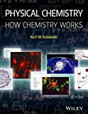Physical Chemistry: How Chemistry Works  9781118751121 Front Cover