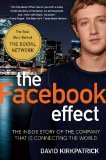 Facebook Effect The Inside Story of the Company That Is Connecting the World 2011 9781439102121 Front Cover