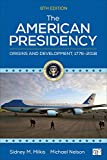 American Presidency Origins and Development, 1776-2018 cover art