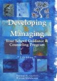 Developing and Managing Your School Guidance and Counseling Program 