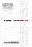 Question of Choice Roe V. Wade 40th Anniversary Edition cover art