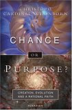 Purpose or Chance? Creation, Evolution and a Rational Faith cover art