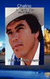 Chalino A Chronicle Play of Fulgor and Death 2009 9781888205121 Front Cover