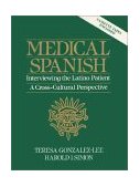 Medical Spanish Interviewing the Latino Patient - A Cross Cultural Perspective cover art