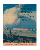 Oxford History of the American West  9780195112122 Front Cover