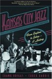 Kansas City Jazz From Ragtime to Bebop--A History cover art