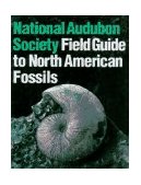National Audubon Society Field Guide to Fossils North America