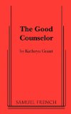 Good Counselor 2011 9780573699122 Front Cover
