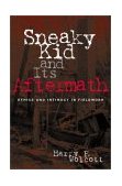 Sneaky Kid and Its Aftermath Ethics and Intimacy in Fieldwork  9780759103122 Front Cover
