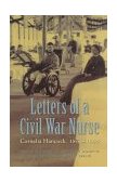Letters of a Civil War Nurse Cornelia Hancock, 1863-1865 cover art