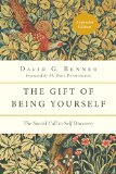 Gift of Being Yourself The Sacred Call to Self-Discovery  9780830846122 Front Cover