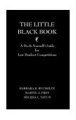 Little Black Book A Do-It-Yourself Guide for Law Student Competitions  9780890895122 Front Cover