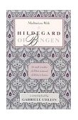 Meditations with Hildegard of Bingen  9780939680122 Front Cover