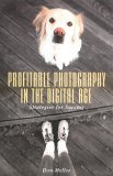 Profitable Photography in Digital Age Strategies for Success 2005 9781581154122 Front Cover