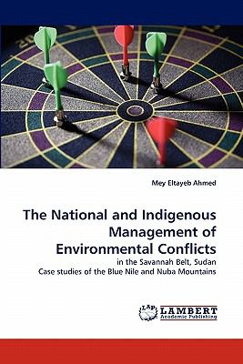National and Indigenous Management of Environmental Conflicts 2010 9783838397122 Front Cover