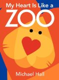 My Heart Is Like a Zoo Board Book  9780061915123 Front Cover