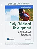 Early Childhood Development A Multicultural Perspective, Loose-Leaf Version 7th 9780135166123 Front Cover