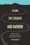 Seeking the Straight and Narrow Weight Loss and Sexual Reorientation in Evangelical America