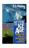 After the Ice Age The Return of Life to Glaciated North America cover art