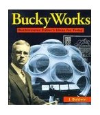 BuckyWorks Buckminster Fuller's Ideas for Today cover art