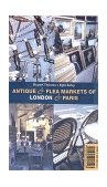 Antique and Flea Markets of London and Paris 1999 9780500281123 Front Cover